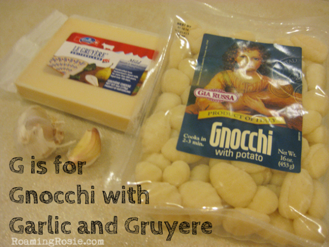 G is for Gnocchi with Garlic and Gruyere {Alphabet Activities for Kids at Roaming Rosie}